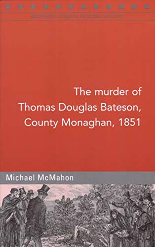 The Murder of Thomas Dawson Bateson, Monaghan, 1851