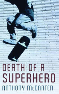 Death of a Superhero 