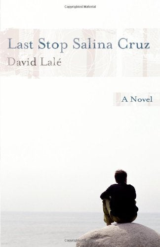Last Stop Salina Cruz