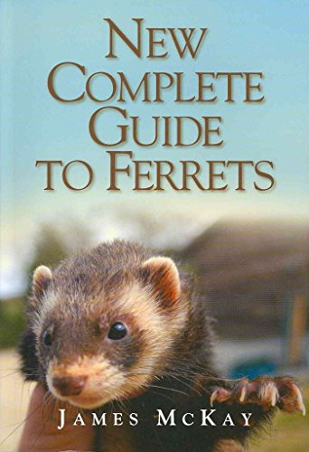 The New Complete Guide to Ferrets