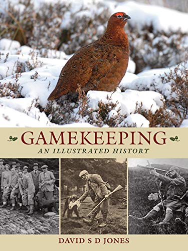 Gamekeeping: An Illustrated History