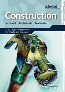 Construction: BTEC Level 1 Introductory Certificate and Diploma 