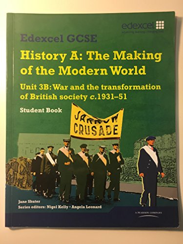 Edexcel GCSE Modern World History Unit 3B War and the Transformation of British Society c.1931-51 Student Book