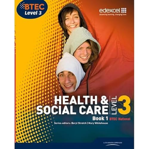 BTEC Level 3 National Health and Social Care: Student Book 1