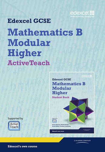 GCSE Maths Edexcel 2010: Spec B Higher ActiveTeach Pack with CDROM