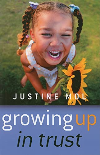 Growing Up In Trust  Raising Kids Without Rewards or Punishment