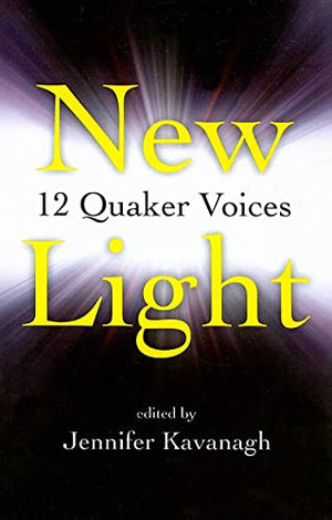 New Light  12 Quaker Voices