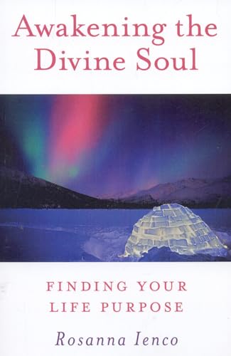 Awakening the Divine Soul  Finding Your Life Purpose