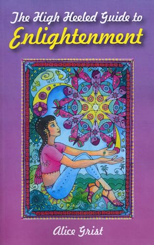 The High Heeled Guide to Enlightenment, The