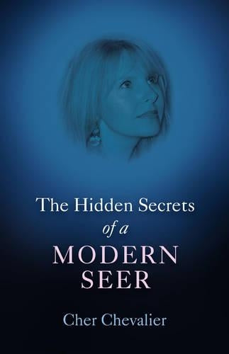 The Hidden Secrets of a Modern Seer, The