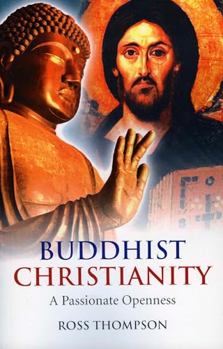 Buddhist Christianity  A Passionate Openness