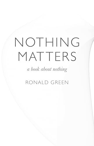 Nothing Matters  a book about nothing