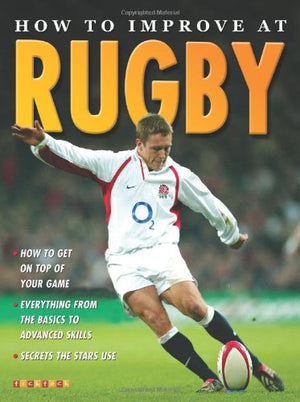 How To Improve At Rugby