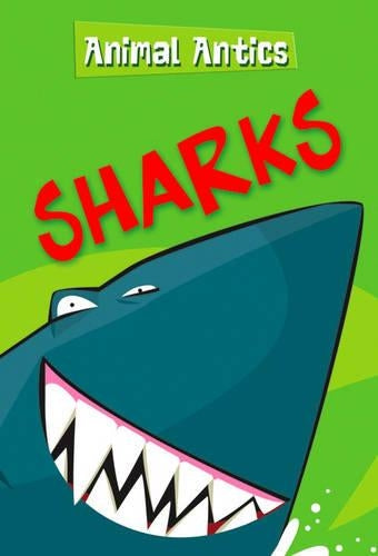 Animal Antics Sharks