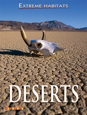 Extreme Habitats: Deserts