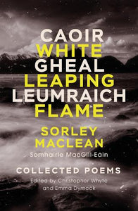 White Leaping Flame / Caoir Gheal Leumraich 