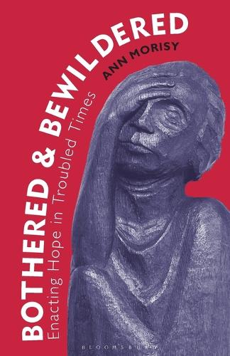 Bothered and Bewildered: