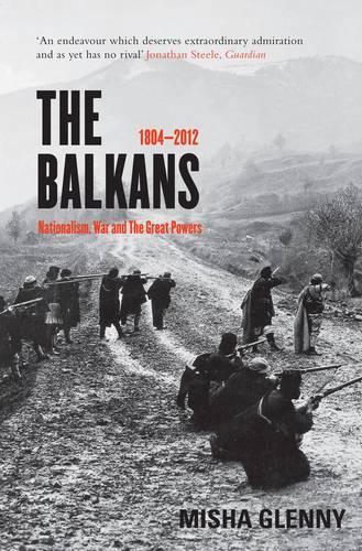 The Balkans, 1804-2012
