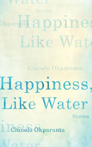 Happiness, Like Water