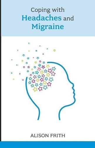 Coping with Headaches and Migraine