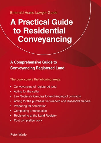 A Practical Guide To Residential Conveyancing