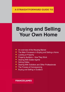 A Straightforward Guide to Buying and Selling Your Own Home 