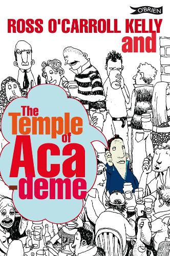 Ross O'Carroll-Kelly and the Temple of Academe