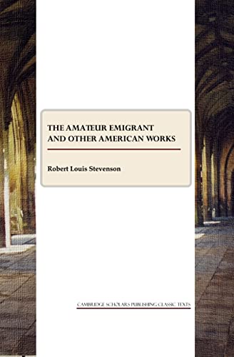 The Amateur Emigrant and other American works