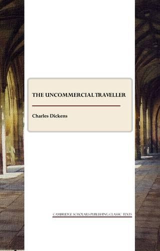The Uncommercial Traveller