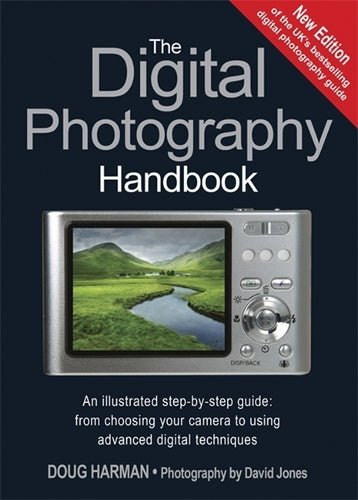 The Digital Photography Handbook