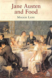 Jane Austen and Food 
