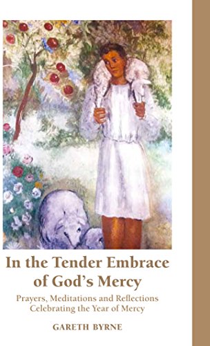 In the Tender Embrace of God's Mercy