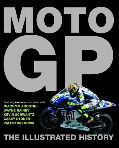 MotoGP: The Illustrated History