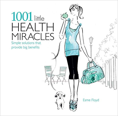 1001 Little Health Miracles