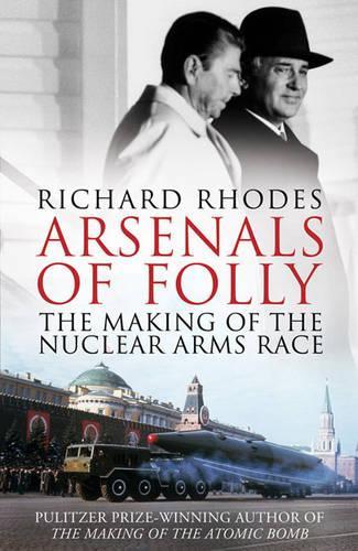 Arsenals of Folly