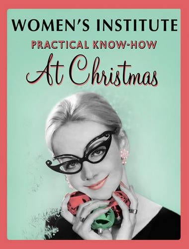 WI Practical Know-How for Christmas