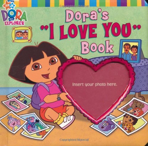 Dora's "I Love You" Book