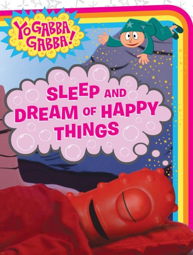 Sleep and Dream of Happy Things