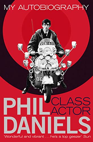 Phil Daniels - Class Actor