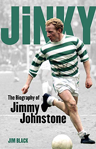 Jinky: The Biography Of Jimmy Johnstone