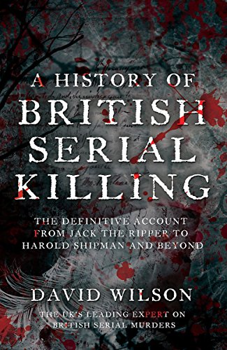 A History Of British Serial Killing