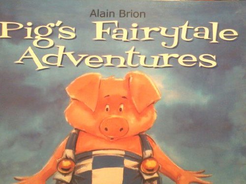 Pig's Fairytale Adventures