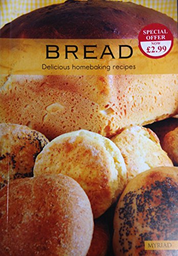 Bread - Delicious Homebaking Recipes