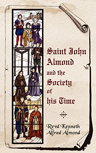 Saint John Almond and the Society of His Time