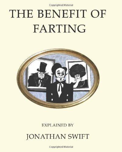 The Benefit of Farting Explained