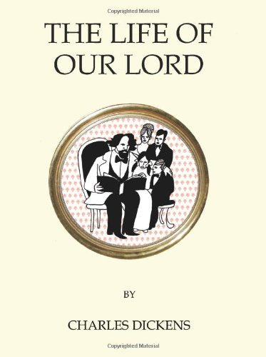 The Life of Our Lord