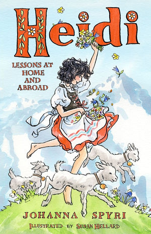 Heidi: Lessons at Home and Abroad