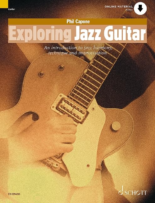 Exploring Jazz Guitar - An Introduction to Jazz Harmony, Technique and Improvisation - Guitar Sheet Music with Audio Download - Schott Pop-Styles Series - Schott Music (ED 12945D)