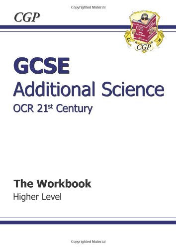 GCSE Additional Science OCR 21st Century Workbook - Higher