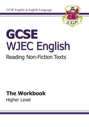 GCSE English WJEC Reading Non-Fiction Texts Workbook - Higher (A*-G course)